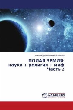 POLAYa ZEMLYa: nauka + religiq + mif Chast' 2 - Tolmachöw, Alexandr Vasil'ewich