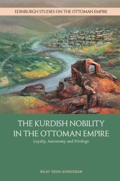 Kurdish Nobility and the Ottoman State in the Long Nineteenth Century - zok-G ndo?an, Nilay