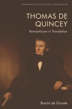 Thomas De Quincey, Dark Interpreter - de Groote, Brecht