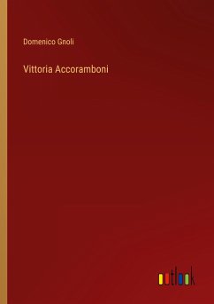 Vittoria Accoramboni - Gnoli, Domenico