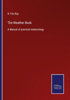 The Weather Book - Fitz Roy, R.