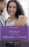 Whisked Into The Billionaire's World (Mills & Boon True Love) (eBook, ePUB)