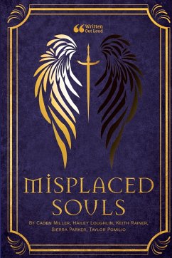 Misplaced Souls - Archer, Andrew; Miller, Caden; Loughlin, Hailey