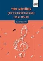 Türk Müziginin Cokseslendirilmesinde Tonal Armoni - Cokomay, Bahadir