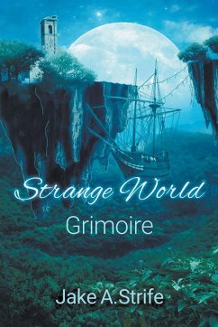 Strange World - Strife, Jake A.