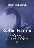 Stella Estinta: Quelque part, c'est aussi nulle part