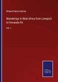 Wanderings in West Africa from Liverpool to Fernando Po