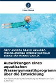 Auswirkungen eines aquatischen Wassergymnastikprogramm über die Entwicklung