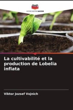 La cultivabilité et la production de Lobelia inflata - Vojnich, Viktor József