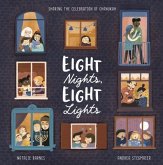 Eight Nights, Eight Lights Eight Nights, Eight Lights
