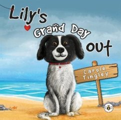 Lily's Grand Day Out - Tingley, Carole
