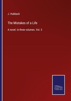 The Mistakes of a Life - Hubback, J.