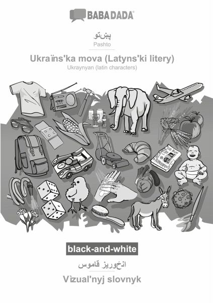 Pashto (in arabic script) - Ukraïns¿ka mova (Latyns¿ki litery), visual dictionary, BW Pashto (in arabic script) - Ukraïns¿ka mova (Latyns¿ki litery), visual dictionary, BW