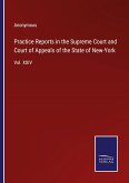 Practice Reports in the Supreme Court and Court of Appeals of the State of New-York