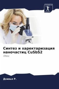 Sintez i harektarizaciq nanochastic CuSbS2 - R., Dhiw'q