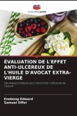 ÉVALUATION DE L'EFFET ANTI-ULCÉREUX DE L'HUILE D'AVOCAT EXTRA-VIERGE