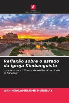 Reflexão sobre o estado da igreja Kimbanguiste - NGALAMULUME MUNEKAYI, John