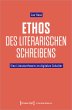 Ethos des literarischen Schreibens - Bild 1