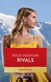 Rocky Mountain Rivals (Return to Catamount, Book 1) (Mills & Boon Desire) (eBook, ePUB)