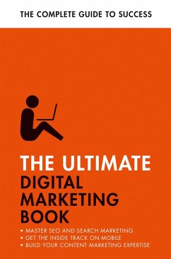 The Ultimate Digital Marketing Book - Smith, Nick; Heaton, Jane