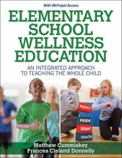 Elementary School Wellness Education With HKPropel Access - Cummiskey, Matthew; Cleland Donnelly, Frances