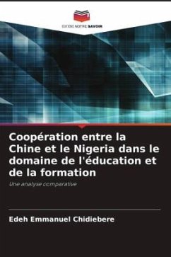 Coopération entre la Chine et le Nigeria dans le domaine de l'éducation et de la formation - Emmanuel Chidiebere, Edeh