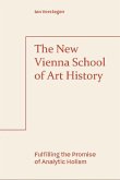 The New Vienna School of Art History