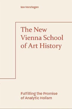 The New Vienna School of Art History - Verstegen, Ian