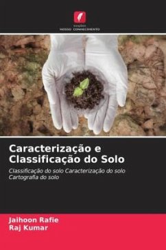 Caracterização e Classificação do Solo - Rafie, Jaihoon;Kumar, Raj