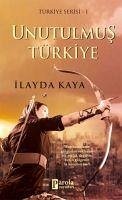 Unutulmus Türkiye - Kaya, Ilayda