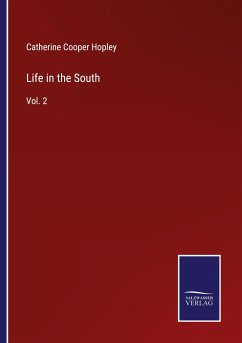 Life in the South - Hopley, Catherine Cooper