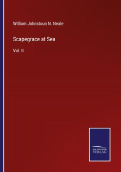 Scapegrace at Sea - Neale, William Johnstoun N.