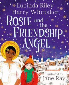Rosie and the Friendship Angel - Riley, Lucinda;Whittaker, Harry