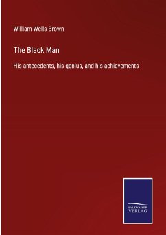 The Black Man - Brown, William Wells