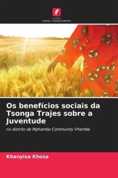 Os benefícios sociais da Tsonga Trajes sobre a Juventude - Khosa, Khanyisa