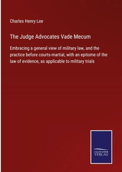 The Judge Advocates Vade Mecum - Lee, Charles Henry