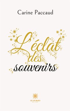 L'éclat des souvenirs - Carine, Paccaud