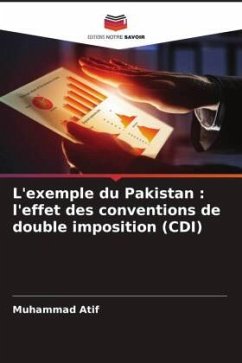 L'exemple du Pakistan : l'effet des conventions de double imposition (CDI) - Atif, Muhammad