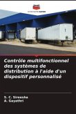 Contrôle multifonctionnel des systèmes de distribution à l'aide d'un dispositif personnalisé