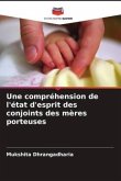 Une compréhension de l'état d'esprit des conjoints des mères porteuses