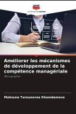 Améliorer les mécanismes de développement de la compétence managériale