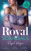 Royal Scandals: Royal Intrigue: Secret Child, Royal Scandal (The Sherdana Royals) / Prince's Son of Scandal / Indian Prince's Hidden Son (eBook, ePUB)