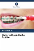 Kieferorthopädische Drähte