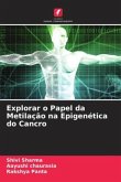 Explorar o Papel da Metilação na Epigenética do Cancro