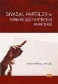 Siyasal Partiler ve Türkiye Isci Partisinin Anatomisi