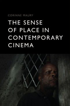 The Sense of Place in Contemporary Cinema - Maury, Corinne