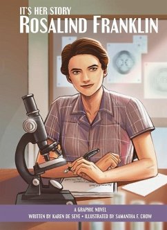 It's Her Story Rosalind Franklin A Graphic Novel - Seve, Karen de