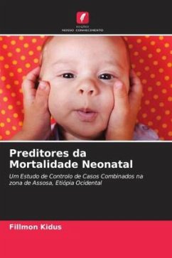 Preditores da Mortalidade Neonatal - Kidus, Fillmon