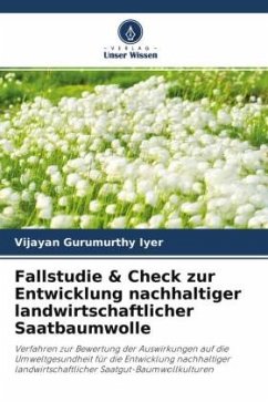 Fallstudie & Check zur Entwicklung nachhaltiger landwirtschaftlicher Saatbaumwolle - Gurumurthy Iyer, Vijayan
