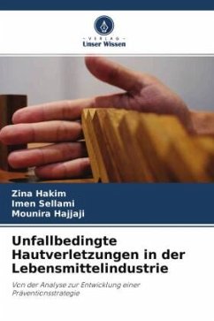 Unfallbedingte Hautverletzungen in der Lebensmittelindustrie - Hakim, Zina;SELLAMI, Imen;Hajjaji, Mounira